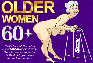 325px x 220px - Older Women 60 - How Old Do You Want Them? 40+ 50+ 60+ 70+ ...